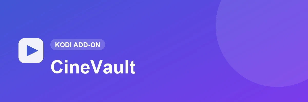 How to Install CineVault on Kodi thumbnail