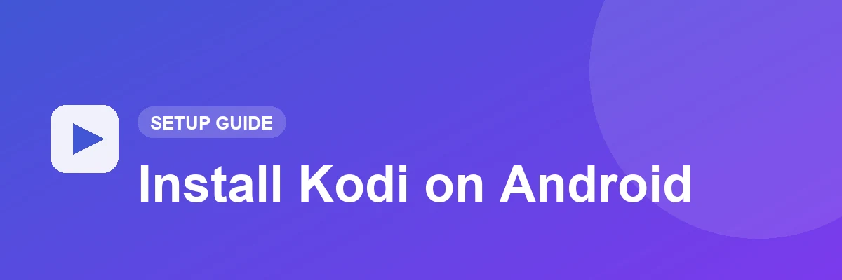 How to Install Kodi on Android thumbnail