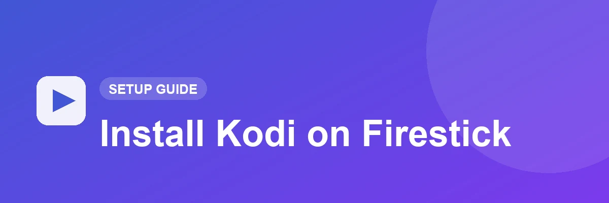 How to Install Kodi on Amazon Firestick thumbnail